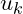 u_k