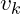 v_k
